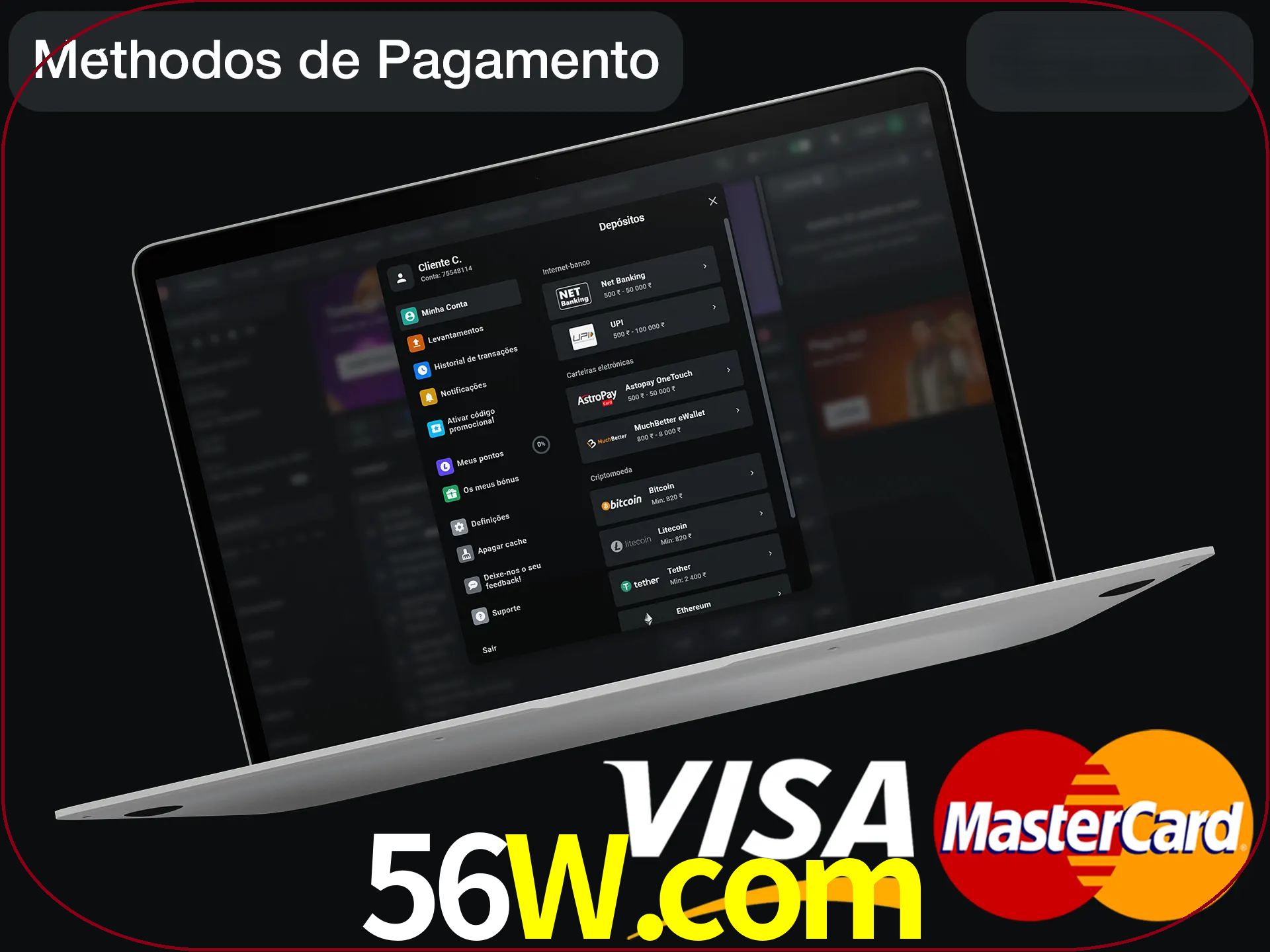 Use seu método de depósito preferido.
